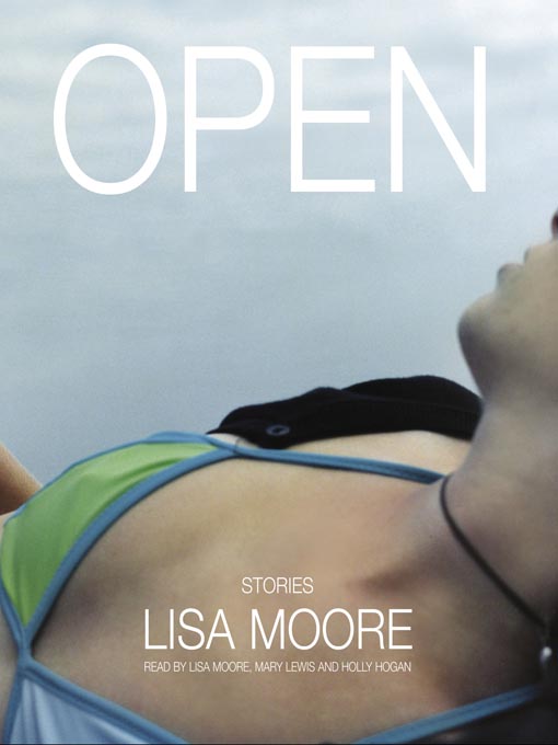 Title details for Open by Lisa Moore - Available